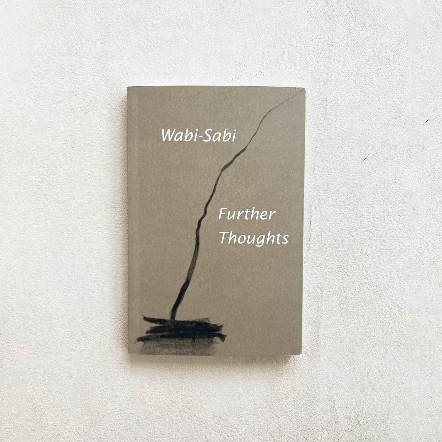 Wabi-Sabi: Further Thoughts