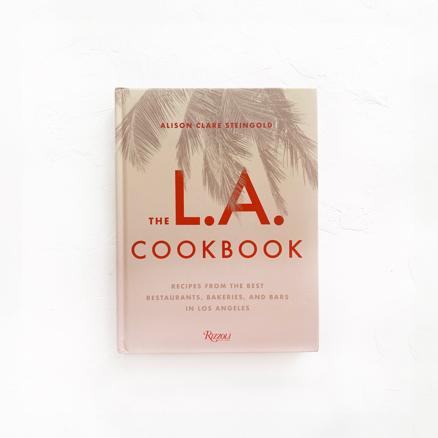 The L.A. Cookbook